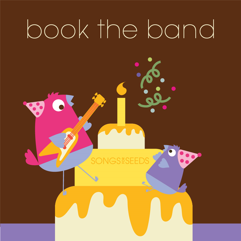Book the Band, Song for Seeds Music Entertainment for Birthdays!